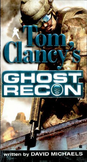 [Tom Clancy's Ghost Recon 01] • Ghost Recon